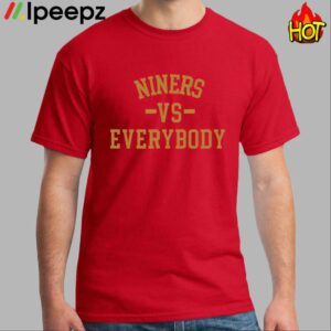 Niners Vs Everybody Shirt