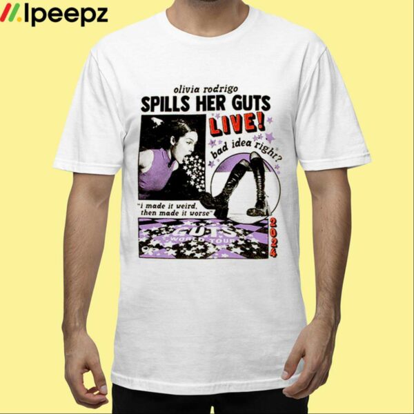 Olivia Rodrigo Spills Her Guts Live Shirt