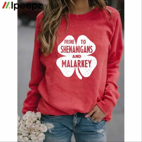 Prone to Shenanigans And Malarkey Printed Casual Sweatshirt