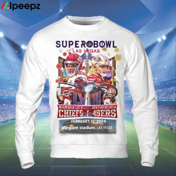 Super Bowl LVIII Las Vegas Chiefs Vs 49ers February 11 2024 Shirt