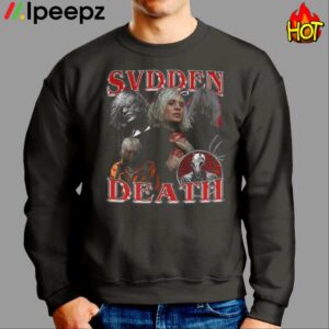 Svdden Death Shirt