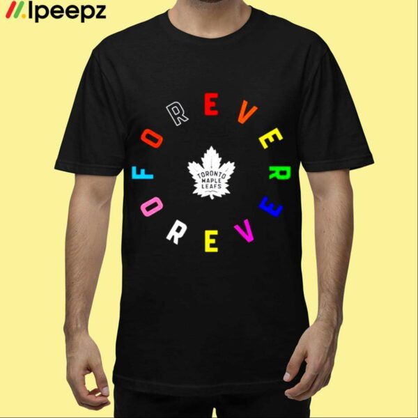 Toronto Maple Leafs Forever Shirt