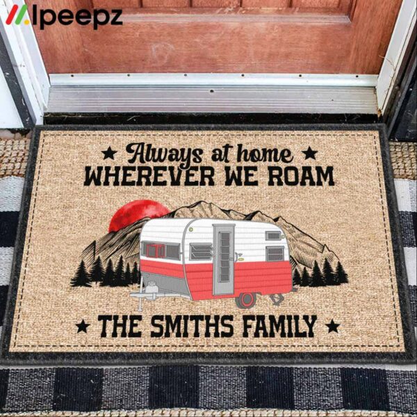 Always At Home Wherever We Roam The Smiths Family Doormat