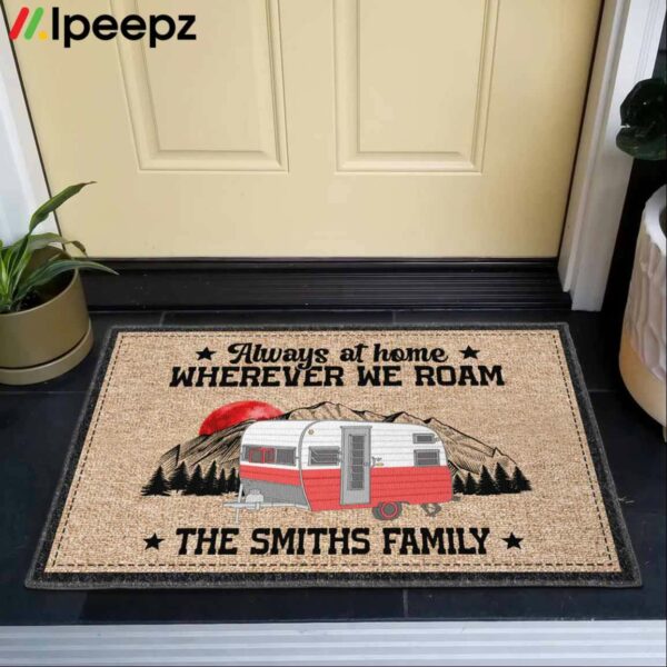 Always At Home Wherever We Roam The Smiths Family Doormat