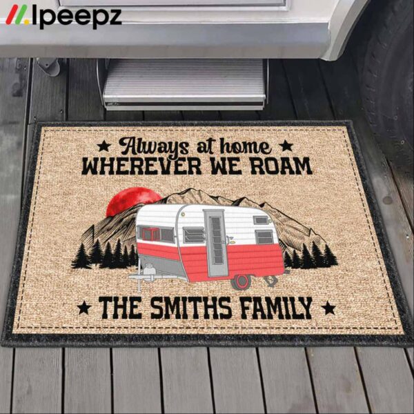 Always At Home Wherever We Roam The Smiths Family Doormat