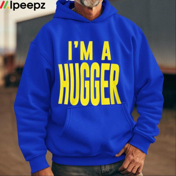 Bayley Im A Hugger Shirt