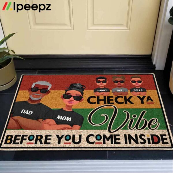 Check Ya Vibe Before You Come Inside Dad Mom Doormat