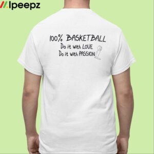 DAngelo Russell 100% Basketball Do It With Love Do It With Passion Shirt