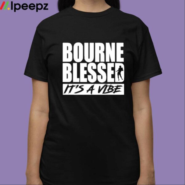 Demario Douglas Bourne Blessed Its A Vibe Shirt