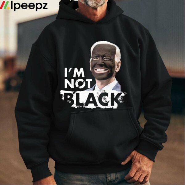 Dom Lucre Joe Biden Im Not Black Shirt