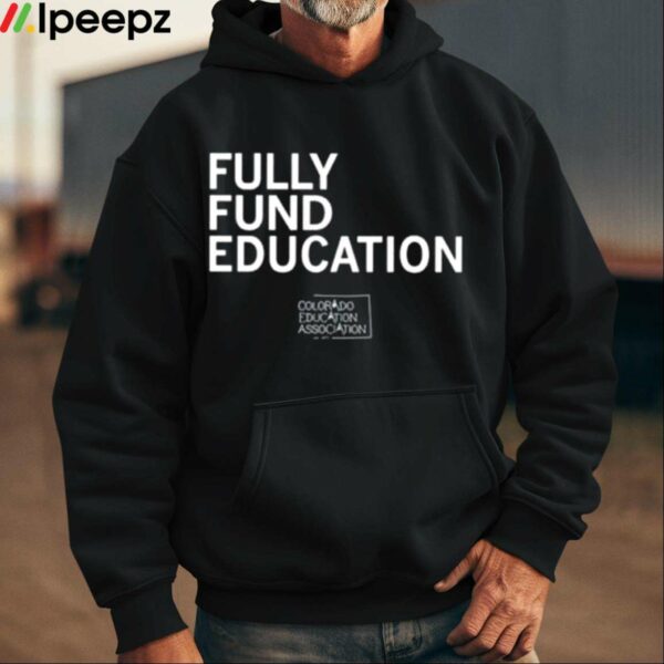 Fully Funded Education Shirt