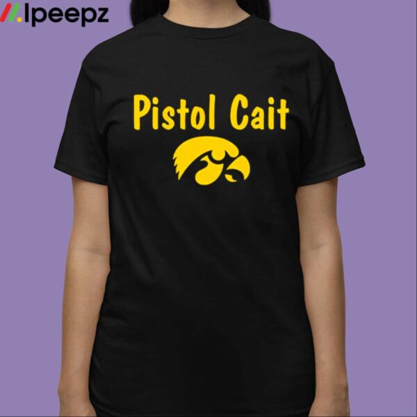 Hawkeyes Pistol Cait Shirt