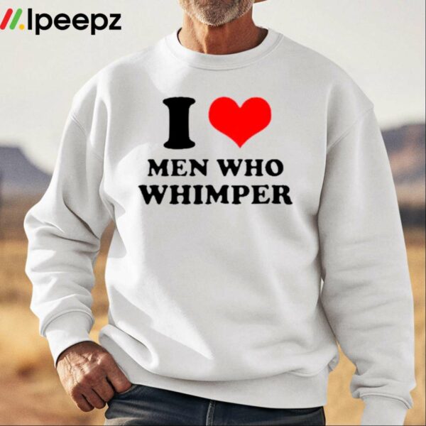 Horse Dentist I Love Men Who Whimper Shirt