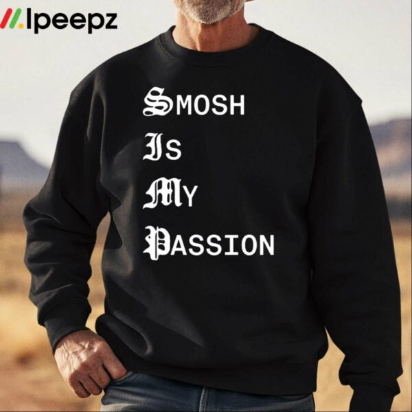 Ian Hecox Smosh Is My Passion Shirt