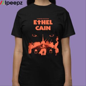 Ive Killed Before And Ill Kill Again Ethel Cain Shirt