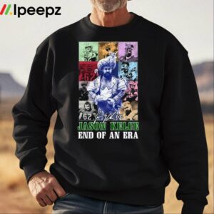 Jason Kelce End Of An Era Shirt