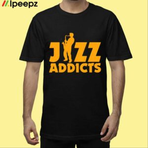 Jazz Addicts Shirt