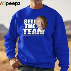 Jerry Jones Sell The Team Shirt