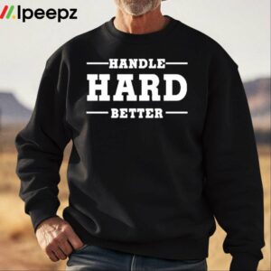 Kara Lawson Handle Hard Better Shirt