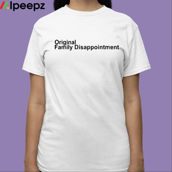 Kunal Bhan Original Family Disappointment Shirt