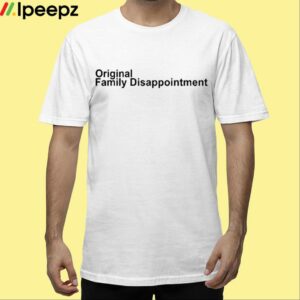 Kunal Bhan Original Family Disappointment Shirt