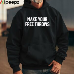 Make Your Free Throws Shirt