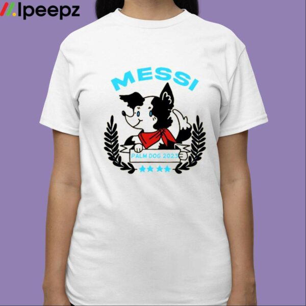 Messi Palm Dog 2023 Shirt