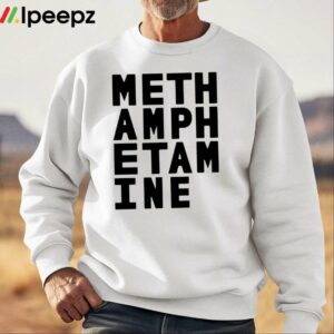 Meth Amph Etam Ine Shirt