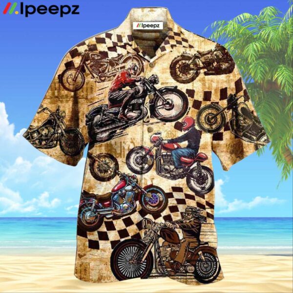 Motorcycle Some Need Therapy I Have My Motorcycle Im Happy Hawaiian Shirt