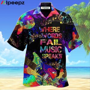 Music Speaks Awesome Hawaiian Shirt