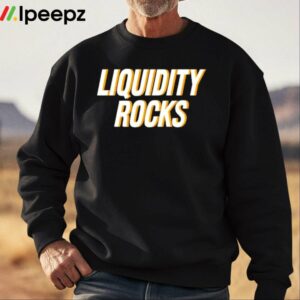 Pbtrading Liquidity Rocks Shirt