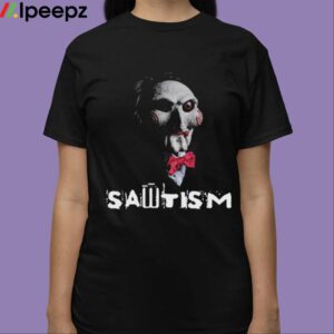 Sawtism Autism Horror Shirt