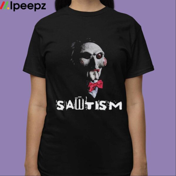 Sawtism Autism Horror Shirt