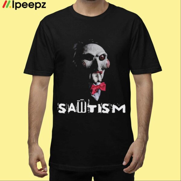 Sawtism Autism Horror Shirt