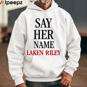 Say Her Name Laken Riley Shirt