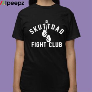 Skuttdad Fight Club Shirt