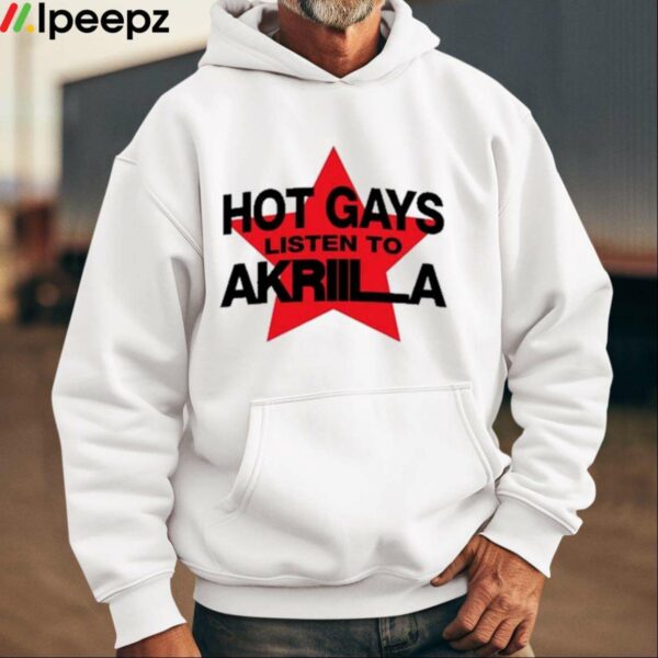 Soiakri Hot Gays Listen To Akriila Shirt