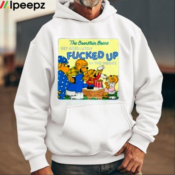 The Berenstain Bears Get Absolutely Fucked Up In The Woods Shirt