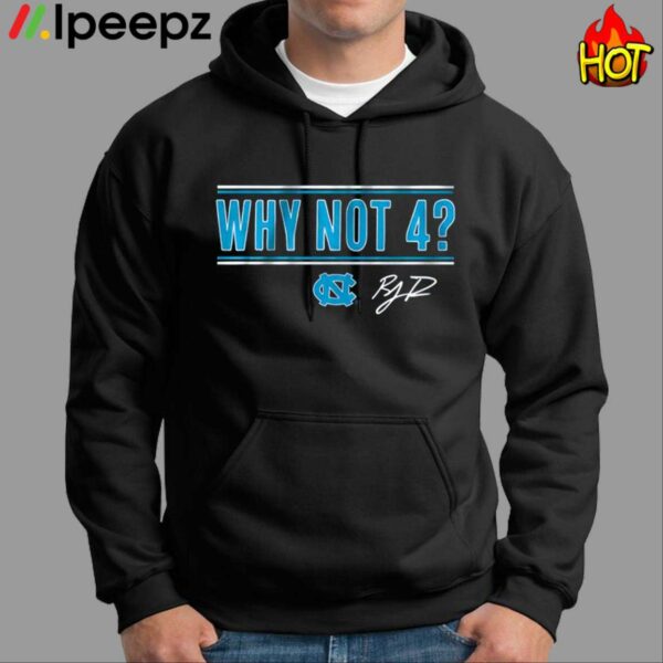 Unc Basketball Rj Davis Why Not 4 Shirt