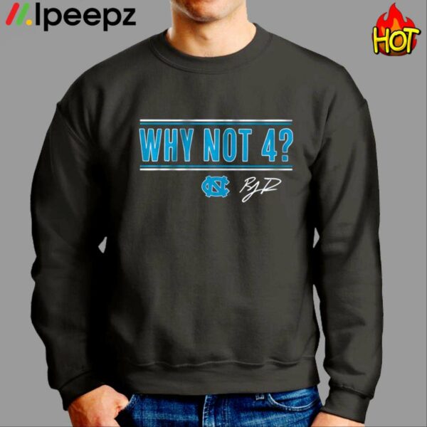 Unc Basketball Rj Davis Why Not 4 Shirt