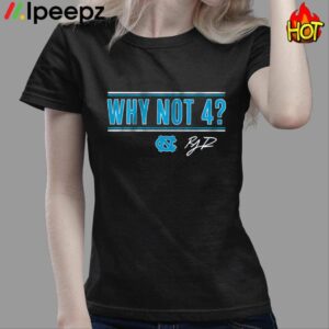 Unc Basketball Rj Davis Why Not 4 Shirt 3