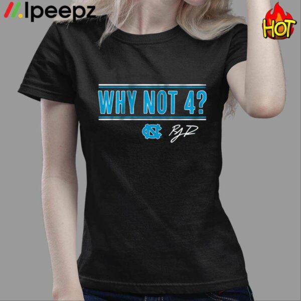 Unc Basketball Rj Davis Why Not 4 Shirt