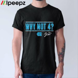 Unc Basketball Rj Davis Why Not 4 Shirt