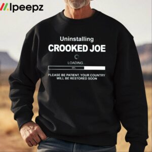 Uninstalling Crooked Joe Shirt