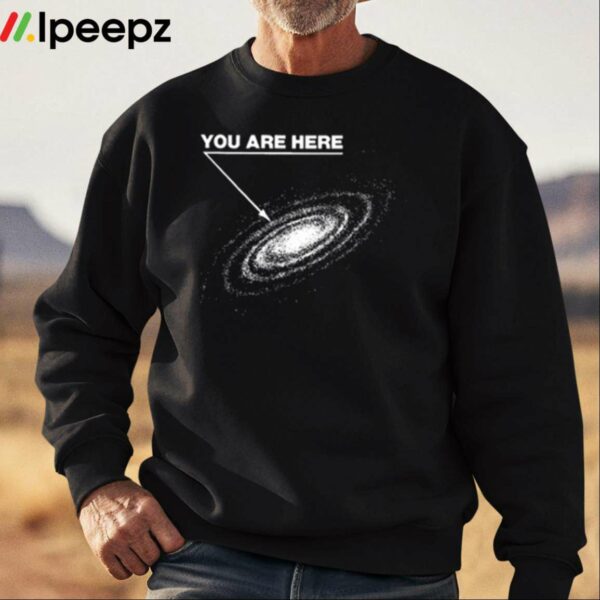 You Are Here Shirt