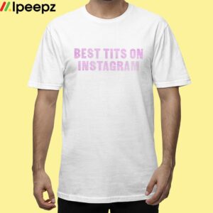 Megan Thee Stallion Best Tits On Instagram Shirt