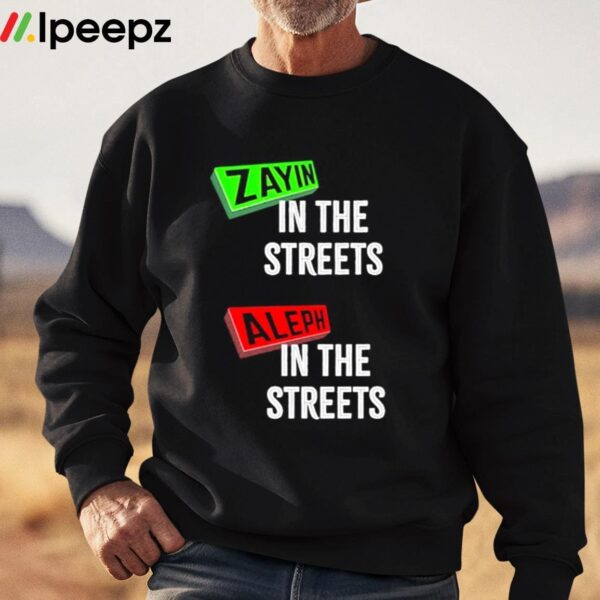 Zayin In The Streets Aleph In The Sheets Shirt