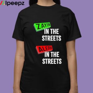 Zayin In The Streets Aleph In The Sheets Shirt